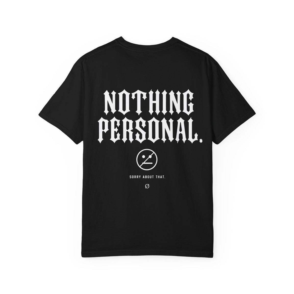 Nothing Personal T-Shirt