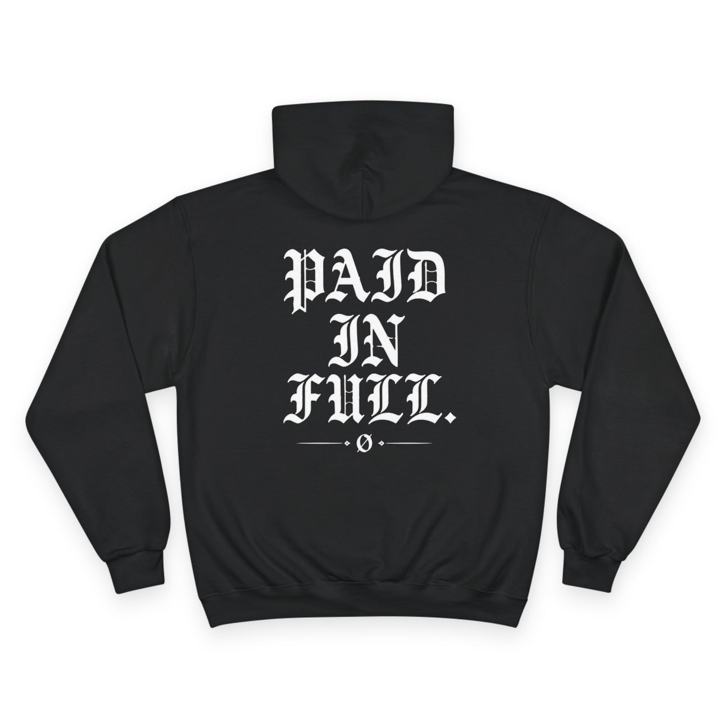 Paid In Full Hoodie