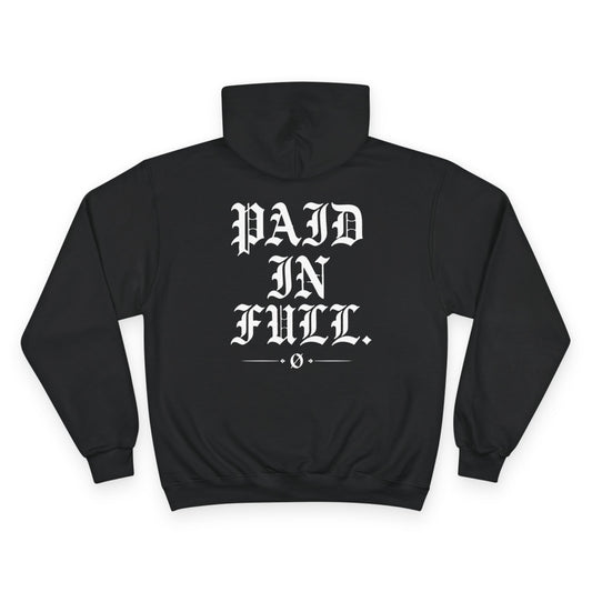 Paid In Full Hoodie