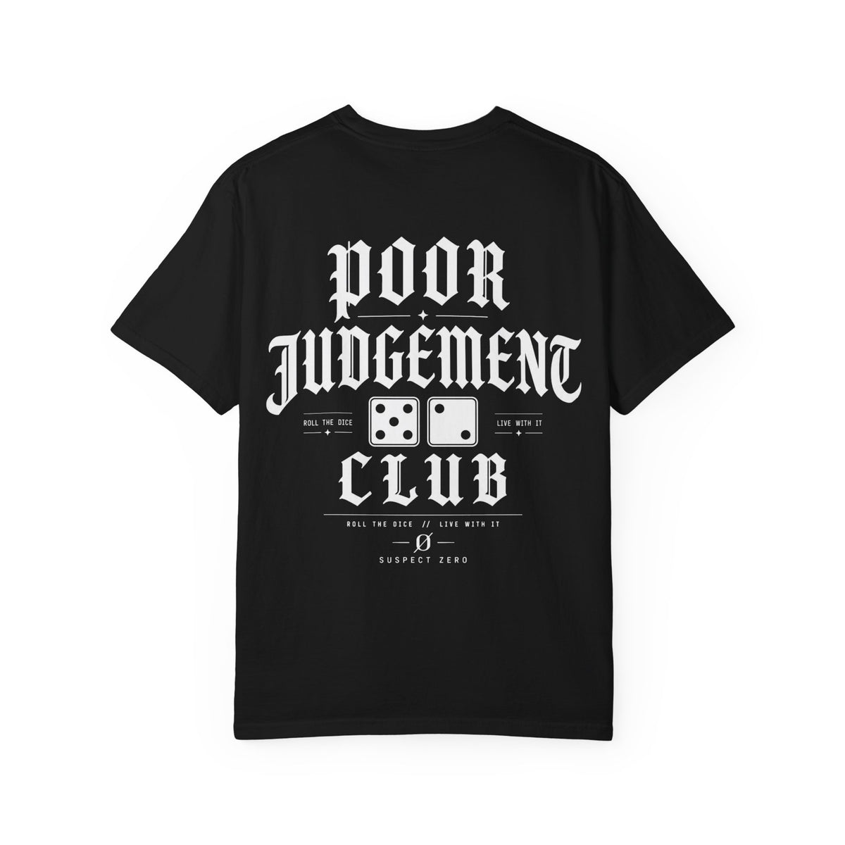 Poor Judgement Club T-Shirt
